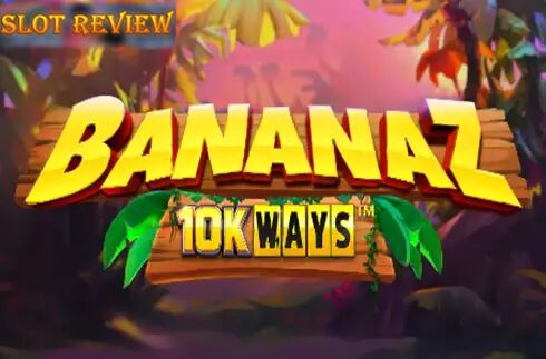 Bananaz 10K Ways